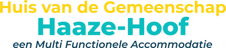Huis van de GemeenschapHaaze-Hoof een Multi Functionele Accommodatie
